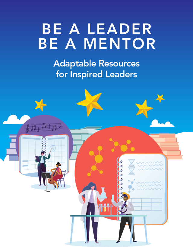 Be a Leader, Be a Mentor - Adaptable Resources for Inspired Leaders